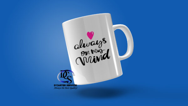 Always On My Mind Mug