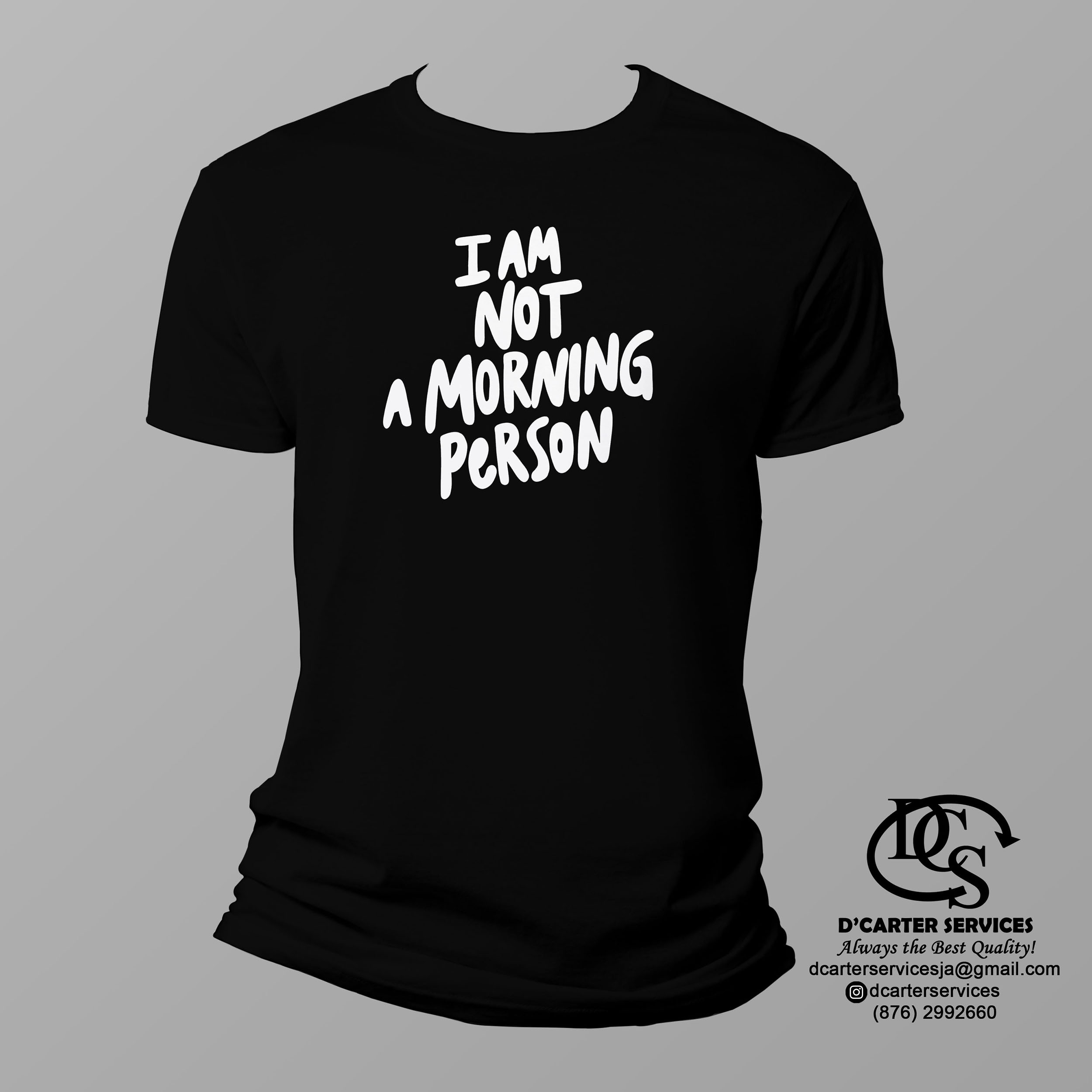 Not A Morning Person T-Shirt - D'Carter Services