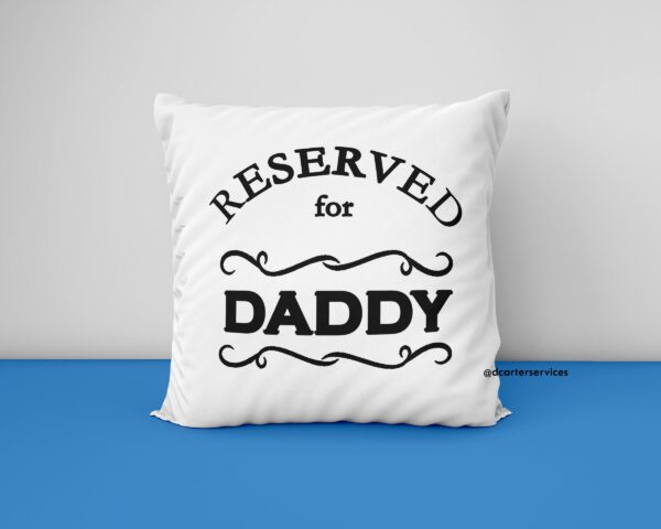 reserved dad Cushion